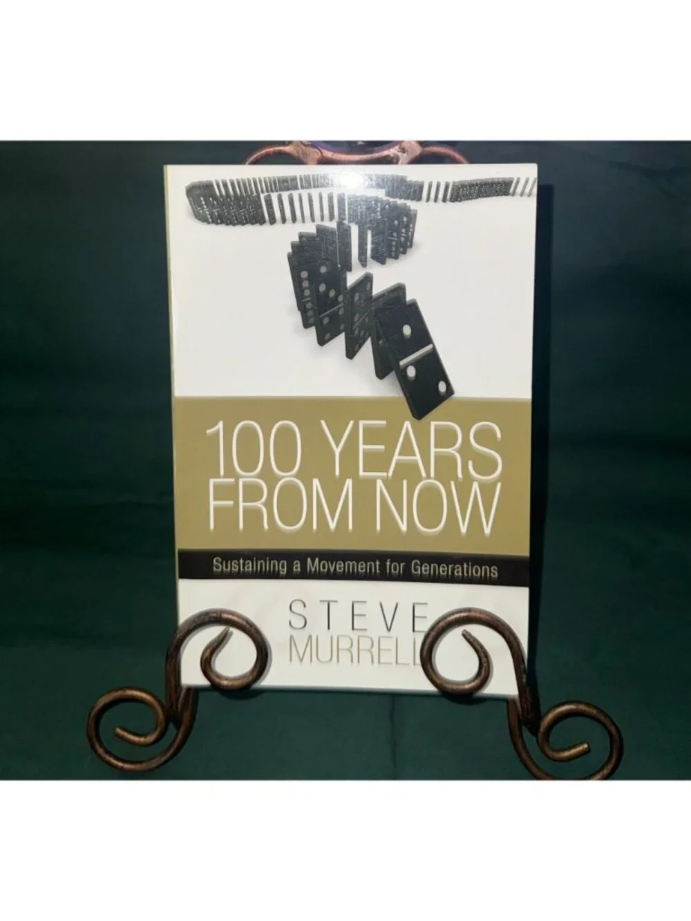 100 Years From Now Steve Murrell Paperback Christian Leadership Book